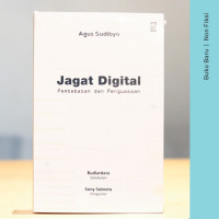 Jagat Digital: Pembebasan dan Penguasaan