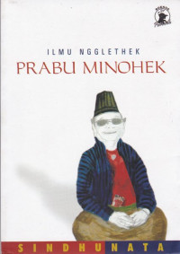 Ilmu Ngglethek Prabu Minohek