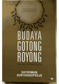 Budaya Gotong Royong dan Masa Depan Bangsa