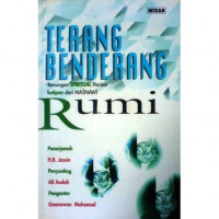 Terang Benderang : Renungan Spritiual Harian Kutipan Dari Masnawi Rumi