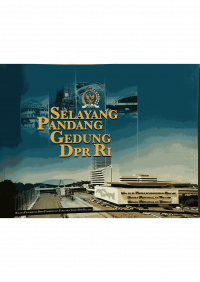 Selayang Pandang Gedung DPR RI