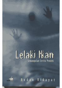 Lelaki Ikan: Sekumpulan Cerita Pendek