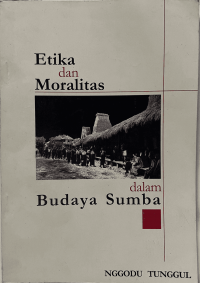 Etika dan Moralitas dalam Budaya Sumba