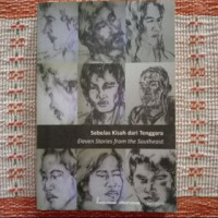 Sebelas Kisah Dari Tenggara (Eleven Stories From The Southeast)