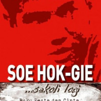 Soe Hok Gie ...Sekali Lagi Buku Pesan dan Cinta di Alam Bangsanya