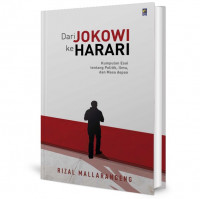 Dari Jokowi ke Harari: Kumpulan Esai tentang Politik, Ilmu, dan Masa Depan