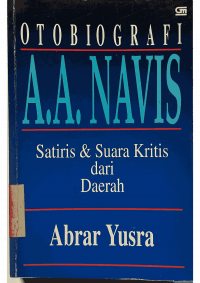 Otobiografi A. A. Navis: Satirit & Suara Kritis dari Daerah