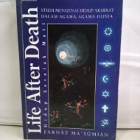 Life After Death - Hidup Setelah Mati