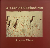 Alasan dan Kehadiran