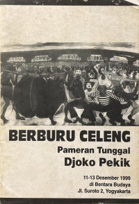 Berburu Celeng: Pameran Tunggal Djoko Pekik