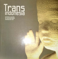 Trans Indonesia: Scoping Culture In Contemporary Indonesian Art