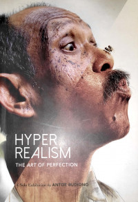 Hyper Realism : The Art of Perfection