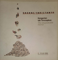 Kengerian Tak Terucapkan : Dadang Christanto