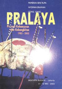 Image of Pralaya : Proses Kehancuran dan Kebangkitan 1983 : 2003