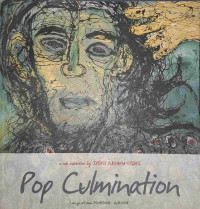 Pop Culmination : a solo exhibition by Ipong Purnama Sidhi