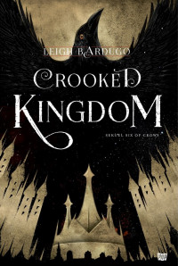 Crooked Kingdom