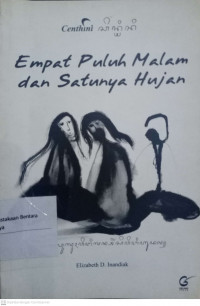 Empat Puluh Malam dan Satunya Hujan