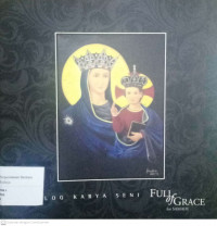 Katalog Karya Seni Full of Grace for Samadi