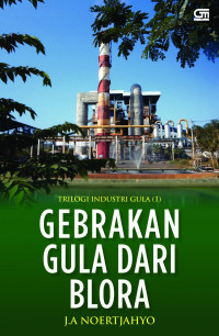 Gebrakan Gula dari Blora