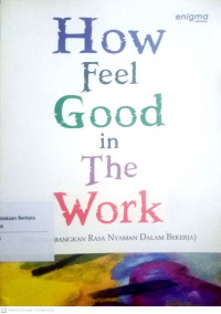 How Feel Good in The Work