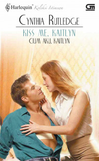 Kiss Me, Kaitlyn : Cium Aku, Kaitlyn