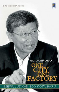 One City One Factory: Mewujudkan 100 Kota Baru