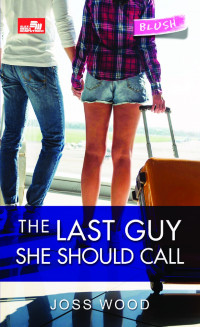 The Last Guy She Should Call