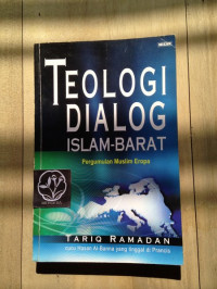 Teologi Dialog Islam-Barat : Pergumulan Muslim Eropa