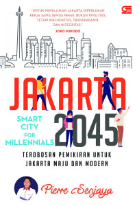 Jakarta 2045: Smart City for Millennials