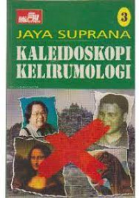 Kaleidoskopi Kelirumologi 3