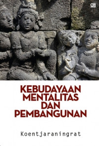 Kebudayaan, Mentalitas, dan Pembangunan