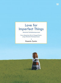 Love for Imperfect Things: Mencintai Ketidaksempurnaan