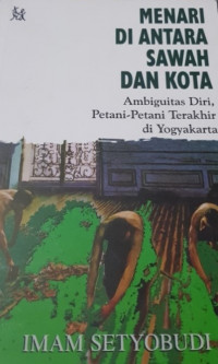 Menari di Antara Sawah dan Kota