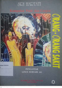 Orang-Orang Sakit Kumpulan Puisi dan Cerpen