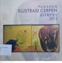 Pameran Ilustrasi Cerpen Kompas 2013