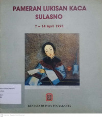 Pameran Lukisan Kaca Sulasno