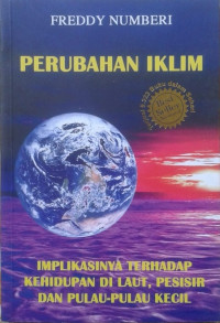 Perubahan Iklim: Implikasinya terhadap Kehidupan di Laut, Pesisir dan Pulau-Pulau Kecil