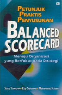 Petunjuk Praktis Penyusunan: Balanced Scorecard