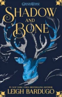 Shadow and Bone