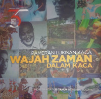 Pameran Lukisan Kaca: Wajah Zaman dalam Kaca