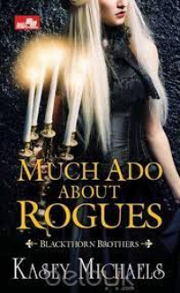 Much Ado About Rogues