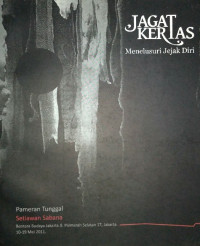 Image of Pameran Tunggal Setiawan Sabana: Jagat Kertas Menelusuri Jejak Diri