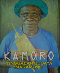 Kamoro: Tinggalan Budaya Maramowe