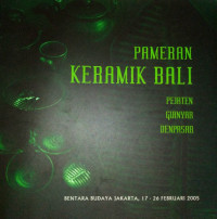 Pameran Keramik Bali: Pejaten Gianyar Denpasar