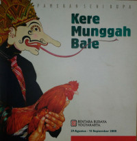 Pameran Seni Rupa: Kere Munggah Bale