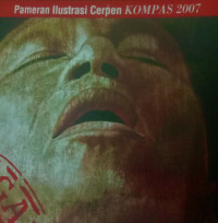 Pameran Ilustrasi Cerpen Kompas 2007