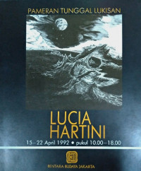 Pameran Tunggal Lukisan: Lucia Hartini