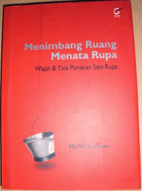 Menimbang Ruang Menata Rupa