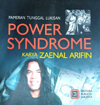 Pameran Tunggal Lukisan: Power Syndrome Karya Zaenal Arifin