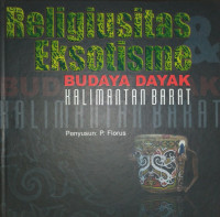 Religiusitas Eksotisme Budaya Dayak Kalimantan Barat